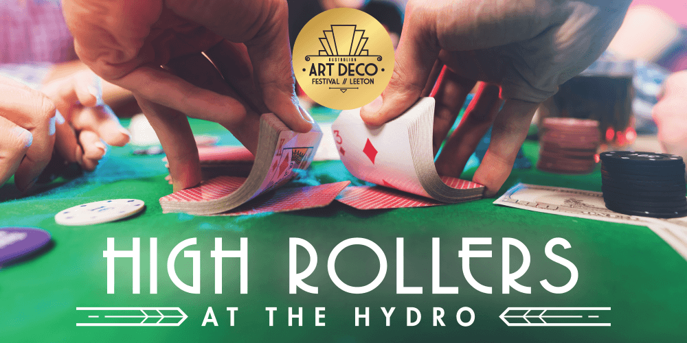 art deco festival past event banner high rollers at they hydro 2023.png